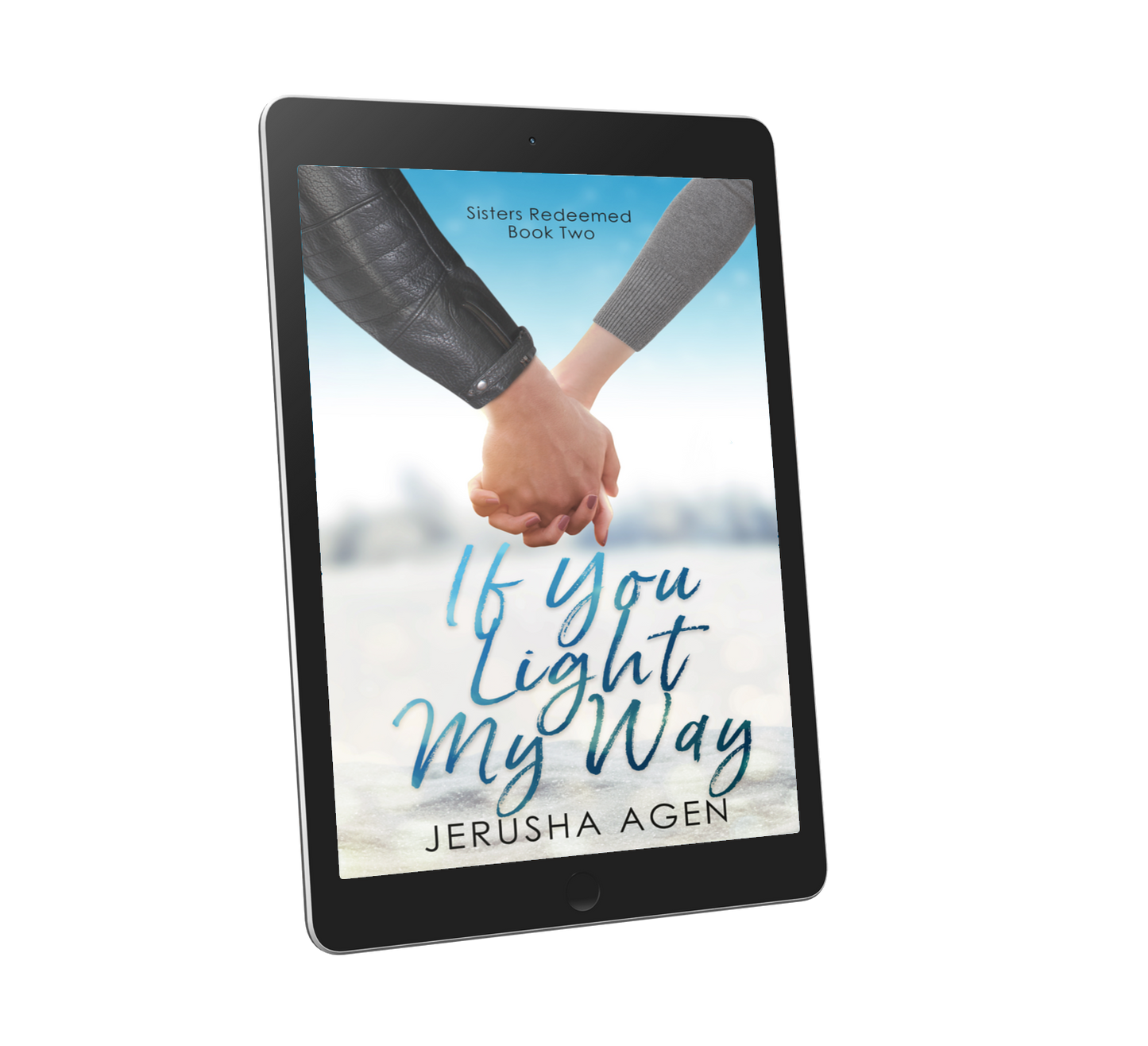 If You Light My Way Ebook (Sisters Redeemed, #2)