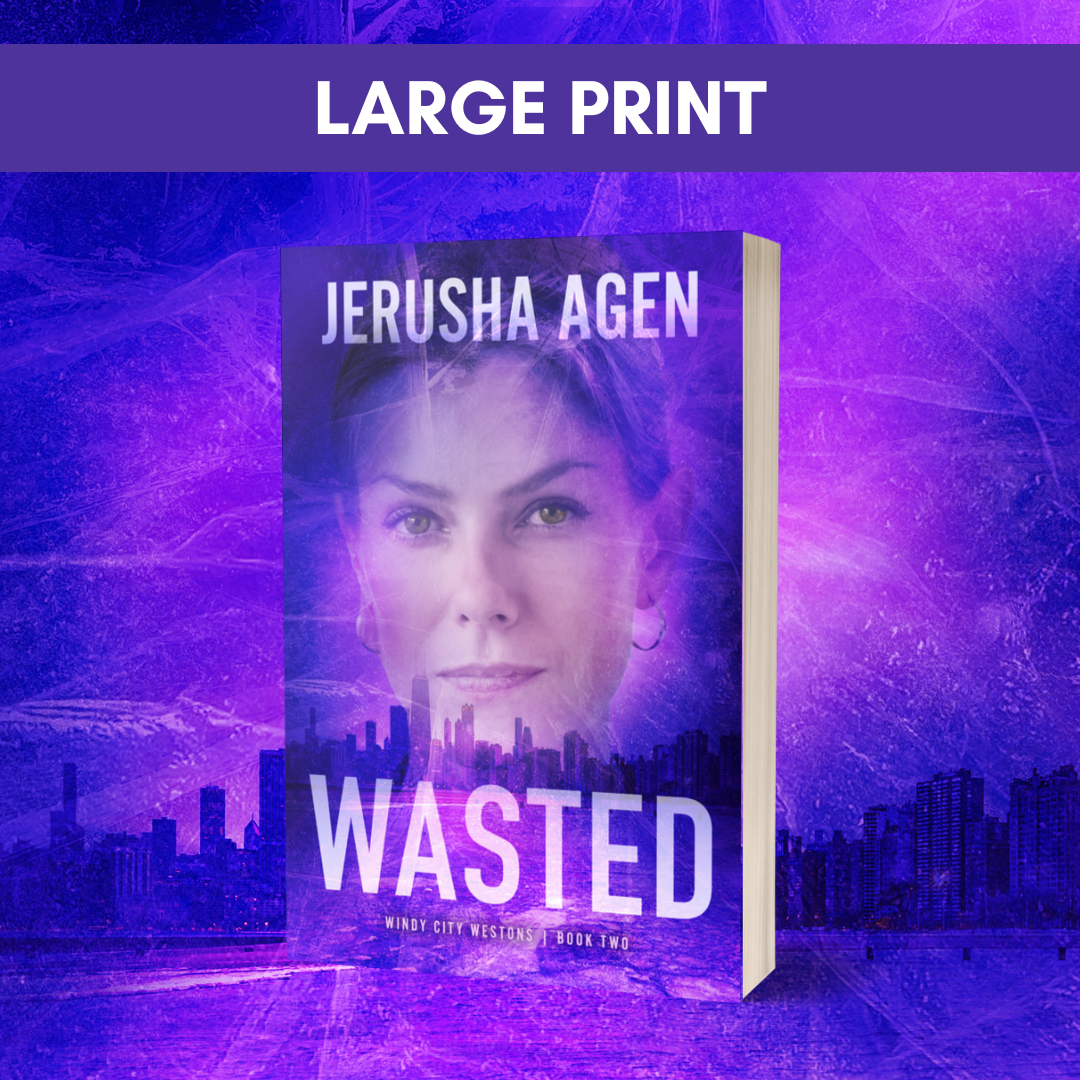 Wasted Large Print (Windy City Westons, #2) - PREORDER